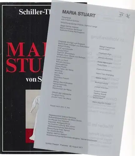 Schiller Theater Berlin. - Generalintendant: Hans Lietzau. - Friedrich Schiller. - Friedhelm Ptok u. a: Programmheft zu: Maria Stuart. - Spielzeit 1976 / 1977. - Regei: Günter Krämer. - Mit: Margit Carstensen, Friedhelm Ptok u. a. 