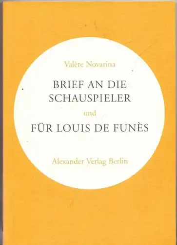 Novarina, Valère: Brief an die Schauspieler und für Louis de Funès. 