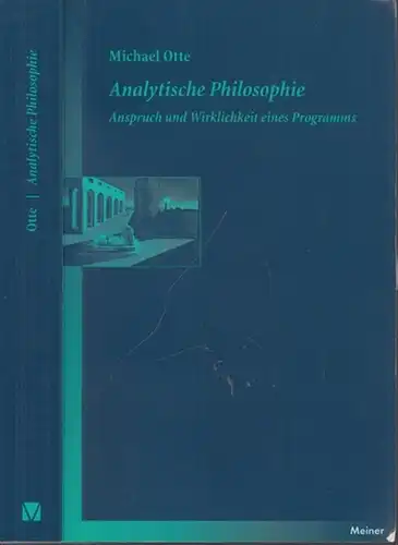 Otte, Michael: Analytische Philosophie. Anspruch und Wirklichkeit eines Programms. 