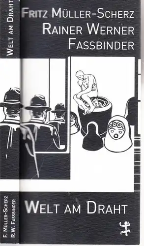 Fassbinder, Rainer Werner - Fritz Müller-Scherz: Welt am Draht. Drehbuch. Mit einigen allgemeinen Überlegungen von Rainer Werner Fassbinder ind einer biographischen Reportage von Fritz Müller-Scherz. 