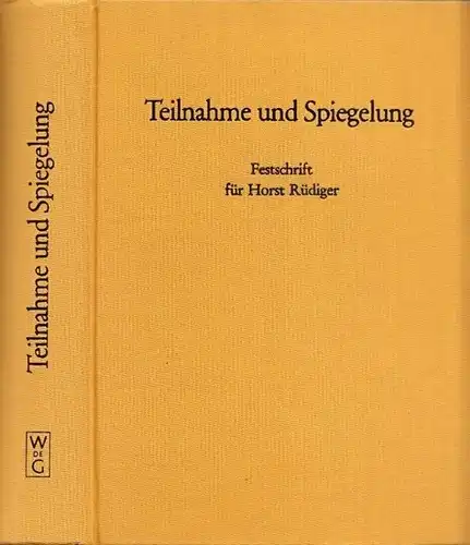 Rüdiger, Horst - Dieter Gutzen / Beda Allemann, Erwin Koppen (Hrsg.): Teilnahme und Spiegelung. Festschrift für Horst Rüdiger. 