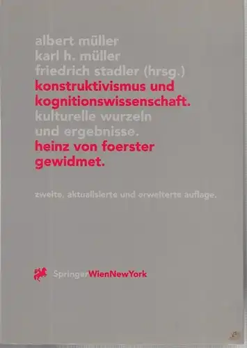 Müller, Albert / Karl H. Müller / Friedrich Stadler (Hrsg.). - Beiträge: Ernst von Glasersfeld / Edith Ackermann / Peter Baumgartner / Karin Knorr...