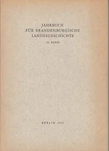 Jahrbuch für Brandenburgische Landesgeschichte. - Werner Vogel ( Herausgeber ). - Beiträge: Otto Uhlitz / Felix Escher / Johannes Schultze / Johann Marker / Wolfgang...