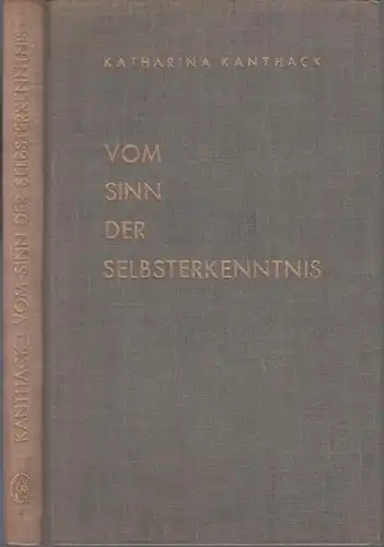 Kanthack, Katharina: Vom Sinn der Selbsterkenntnis. 