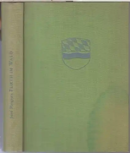 Furth im Wald. - Josef Pongratz: Furth im Walde. 