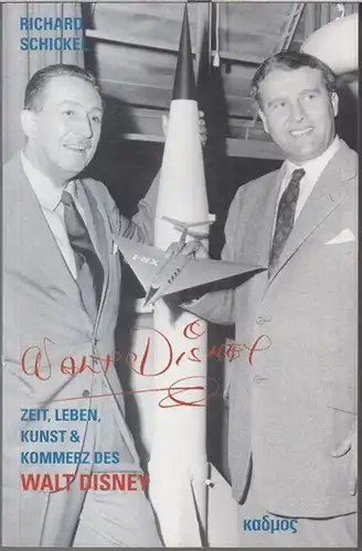 Disneys Welt. Zeit, Leben, Kunst und Kommerz des Walt Disney