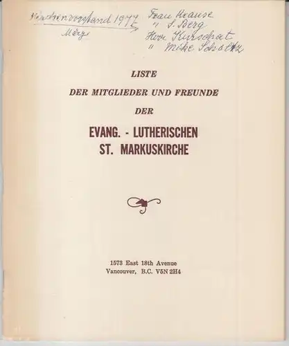 Evangelisch - lutherische St. Markusgemeinde, Vancouver. - P. Erh. Schneider: Liste der Mitglieder und Freunde der evang. - lutherischen St. Markuskirche. Stand: 1. Dezember 1976. 