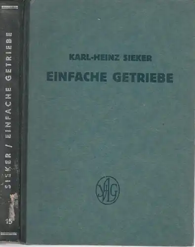 Sieker, Karl-Heinz: Einfache Getriebe. (= Lehrbücher der Feinwerktechnik, Band 15). 