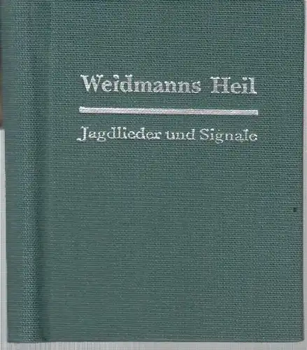 Jagdlieder und Signale. - ( illustriert von Karl Schrader ): Weidmanns Heil - Jagdlieder und Signale. 