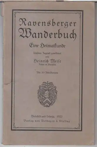 Ravensberg. - Heinrich Meise: Ravensberger Wanderbuch. Eine Heimatkunde. Unserer Jugend gewidmet. 