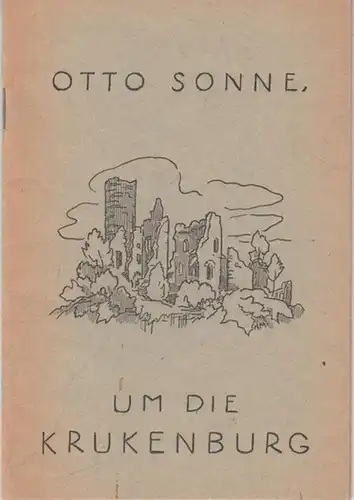 Sonne, Otto: Um die Krukenburg - Aus der Geschichte der Reichsabtei Helmarshausen. 
