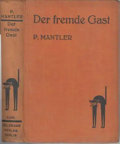 Mantler, P: Der fremde Gast. Kriminal - Roman ( = Die bunte Reihe, Band 9 ). 