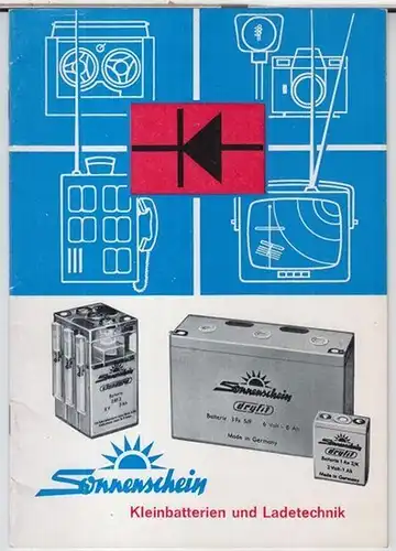 Accumulatorenfabrik Sonnenschein GmbH: Sonnenschein. Sammelprospekt 602. 1. 4. 1965. - Kleinbatterien und Ladetechnik. 