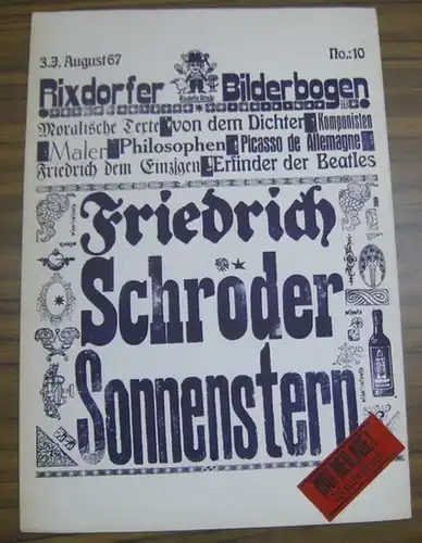 Rixdorfer Drucke.   Herausgeber: Uwe Bremer / Ali Schindehütte / Johannes Vennekamp / Arno Waldschmidt.   Text: Friedrich Schröder Sonnenstern ( 1892.. 