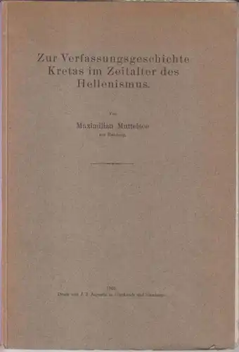 Muttelsee, Maximilian: Zur Verfassungsgeschichte Kretas im Zeitalter des Hellenismus. 
