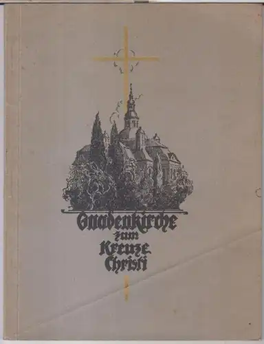 Hirschberg im Riesengebirge.   Jelenia Gora.   Pastor Zapke.   Neubearbeitung: Stolterfoth / Günther Grundmann / Warko: Gnadenkirche zum Kreuze Christi. Hirschberg.. 