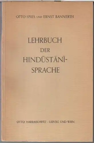 Hindustani. - Otto Spies und Ernst Bannerth: Lehrbuch der Hindustani - Sprache. 