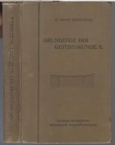 Weinschenk, Ernst: Spezielle Gesteinskunde mit besonderer Berücksichtigung der geologischen Verhältnisse ( = Grundzüge der Gesteinskunde, II. Teil ). 