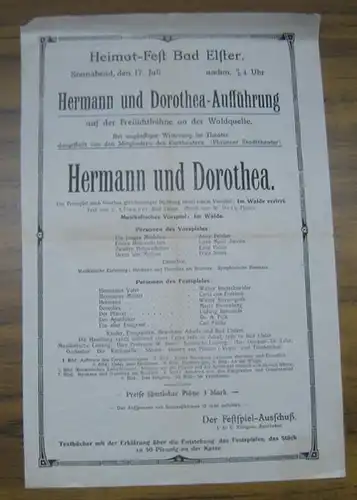 Programmzettel zu: Hermann und Dorothea. - Aufführung am Samstag, 17. Juli ( ohne Jahr ). - Musik: W(alter) Dost. - Mitwirkende: Walter Bretschneider, Carla von Franken, Walter Süssenguth, Maria Riesenberg, Ludwig Behrends, A. Pick, Carl Feilke