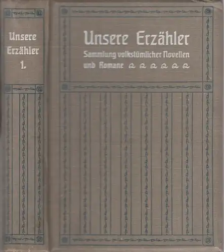 Kurz, Hermann   Franz Grillparzer, Jeremias Gotthelf, Levin Schücking, F. Broock: Unsere Erzähler   Erster (1.) Band   Sammlung volkstümlicher Novellen und.. 