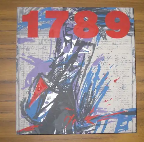 Frankreich 1789 - Revolution im Raster. Textzusammenstellung und Gedichte von H. Härtl. Buchgestaltung und Grafik von I. Brankatschk