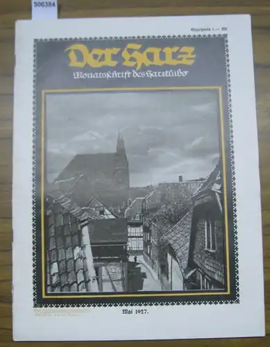 Brandes, Rudolf (Hauptschriftleitung): Der Harz.  Heft 5 - Mai - Jahrgang 1927.  Monatsschrift des Harzklubs. 