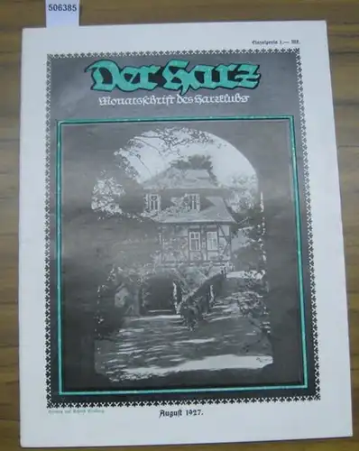 Der Harz.  Heft 8 - August - Jahrgang 1927.  Monatsschrift des Harzklubs