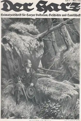 Harz, Der.   Brandes, Rudolf (Hauptschriftleitung.): Der Harz.  Heft 3    März   Jahrgang 1932. Heimatzeitschrift für Harzer Volkstum, Geschichte..