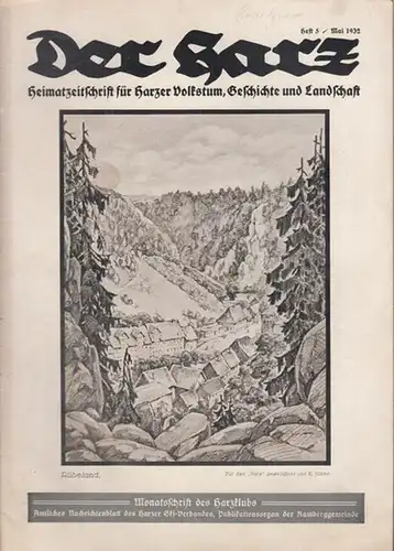 Harz, Der.   Brandes, Rudolf (Hauptschriftleitung.): Der Harz.  Heft 5   Mai   Jahrgang 1932. Heimatzeitschrift für Harzer Volkstum, Geschichte und.. 