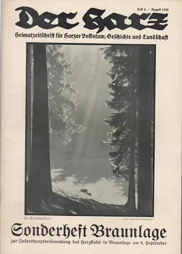 Harz, Der. - Brandes, Rudolf (Hauptschriftleitung.): Der Harz.  Heft 8 - August - Jahrgang 1932. Heimatzeitschrift für Harzer Volkstum, Geschichte und Landschaft / Monatsschrift...