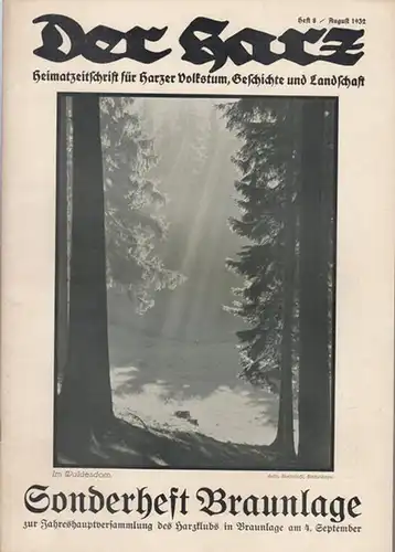 Harz, Der.   Brandes, Rudolf (Hauptschriftleitung.): Der Harz.  Heft 8   August   Jahrgang 1932. Heimatzeitschrift für Harzer Volkstum, Geschichte und..