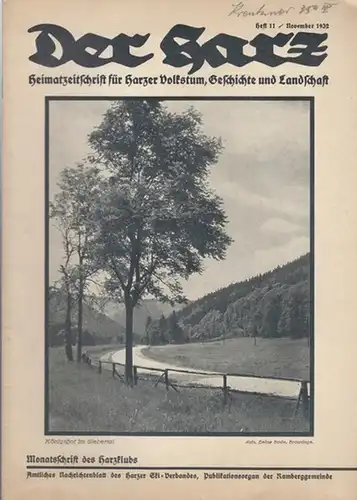 Harz, Der.   Brandes, Rudolf (Hauptschriftleitung.): Der Harz.  Heft 11   November   Jahrgang 1932. Heimatzeitschrift für Harzer Volkstum, Geschichte und.. 