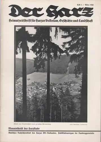 Harz, Der.   Brandes, Rudolf (Hauptschriftleitung.): Der Harz.  Heft 3   März   Jahrgang 1933. Heimatzeitschrift für Harzer Volkstum, Geschichte und.. 