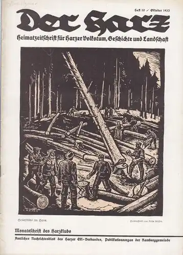Harz, Der. - Brandes, Rudolf (Hauptschriftleitung.): Der Harz.  Heft 10 - Oktober - Jahrgang 1933. Heimatzeitschrift für Harzer Volkstum, Geschichte und Landschaft / Monatsschrift...
