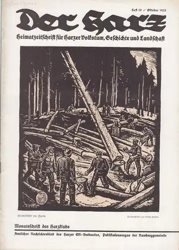 Harz, Der.   Brandes, Rudolf (Hauptschriftleitung.): Der Harz.  Heft 10   Oktober   Jahrgang 1933. Heimatzeitschrift für Harzer Volkstum, Geschichte und.. 