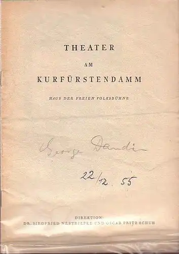 Berlin- Kufürstendammtheater  - Dr. Siegfried Nestriepke- Direktion / Oscar Fritz Schuh- Künstl. Ltg.  (Hrsg.): Programmhefte Theater am Kurfürstensdamm im Haus der freien Volksbühne. Spielzeit 1955 / 1956. Konvolut aus 3 Heften. 