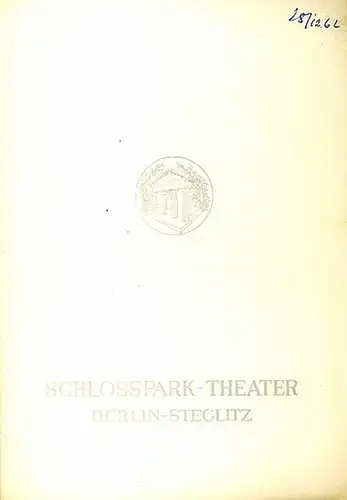 Berlin Schloßpark Theater  -Boleslaw Barlog- Intendanz (Hrsg.): Programmheft des Schloßpark Theaters Berlin,  Spielzeit 1962 / 1963. Heft 111: Goethe: Eines Abends, als ganz frische Neuigkeit. 