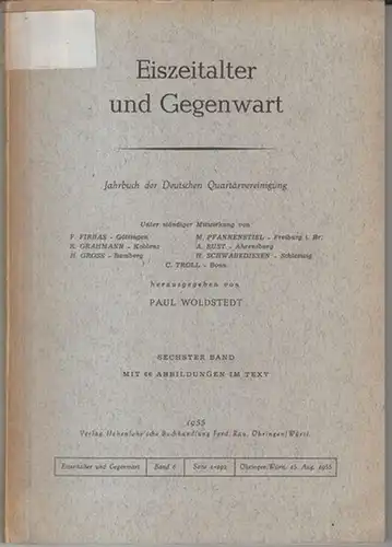 Eiszeitalter und Gegenwart.   Herausgeber: Paul Woldstedt.   Beiträge: Albert Bauer / Edith Ebers / Hugo Gross / Gudrun Höhl / N. Polutoff.. 