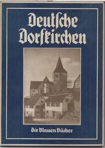 Scharfe, Siegfried: Deutsche Dorfkirchen ( = Die blauen Bücher ). 