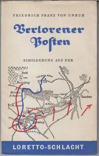 Unruh, Friedrich Franz von: Verlorener Posten. Schilderung aus der Loretto - Schlacht. 