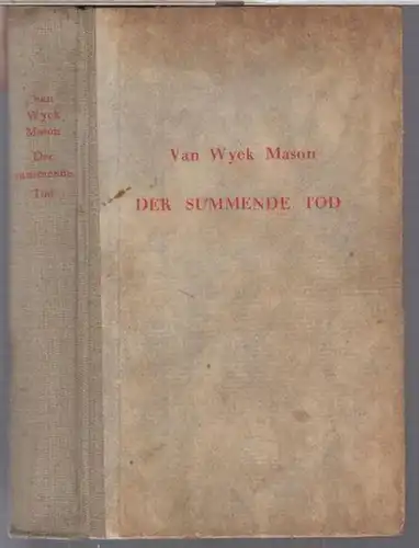 Van Wyck Mason ( Francis ): Der summende Tod. Roman ( = Die Rotblauen Bücher Nummer 26 ). 