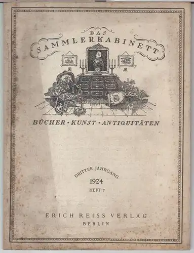Sammlerkabinett, Das.   Beiträge: Kurt Mühsam / Paul Cohen Portheim / Willi Kurth über Camille Pissarro / Arthur Knüpffer u. a: Das Sammlerkabinett. 1924.. 