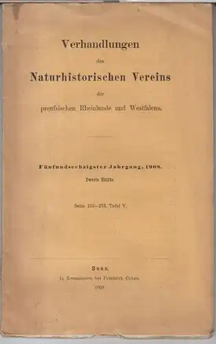 Naturhistorischer Verein der preußischen Rheinlande und Westfalens.   Beiträge: Jos. Fenten / Max Semper / O. le Roi und H. Freiherr Geyr von Schweppenburg.. 