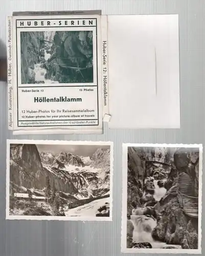 Höllentalklamm. - Huber, Hans: Höllentalklamm. 12 Huber-Photos für Ihr Reisesammelalbum ( Huber - Serie 12. 12 Photos ).