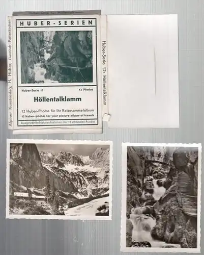 Höllentalklamm. - Huber, Hans: Höllentalklamm. 12 Huber-Photos für Ihr Reisesammelalbum ( Huber - Serie 12. 12 Photos ). 