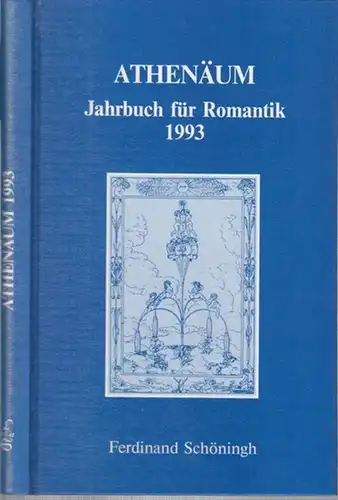 Athenäum. - Behler, Ernst / Jochen Hörisch / Günter Oesterle (Hrsg.). - Beiträge: Marianne Kesting, Roger Paulin, Diana Behler, Gert Mattenklott, Klaus Peter, Klaus Englert...