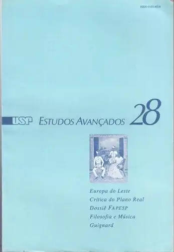 Estudos Avancados. - Instituto de Estudos Avancados, Universidade de Sao Paulo / Alfredo Bosi (Ed.): Estudos Avancados Volume 10 - Numero 28. - From the contents: Europa do Leste / Plano Real / Dossie FAPESP / Textos / Criacao-Artes Visuais / Filosofia e 