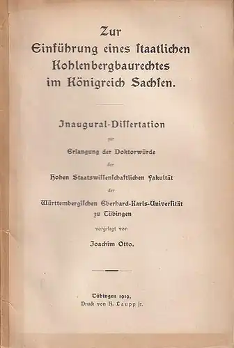 Otto,Joachim: Zur Einführung eines staatlichen Kohlenbergbaurechtes im Königreich Sachsen. 