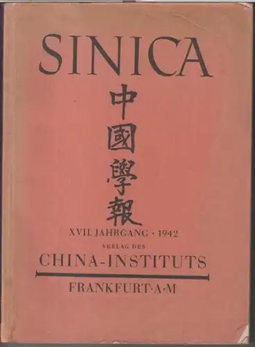 Sinica.   China   Institut Frankfurt am Main.   Herausgeber und Schriftleiter: Erwin Rousselle.   Beiträge: R. F. Merkel / Egon.. 