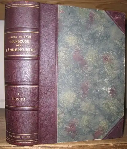 Hettner, Alfred: Grundzüge der Länderkunde. I. Band: Europa. 